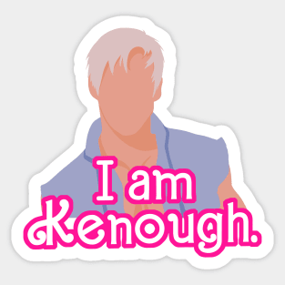 I am Kenough - Ken Sticker